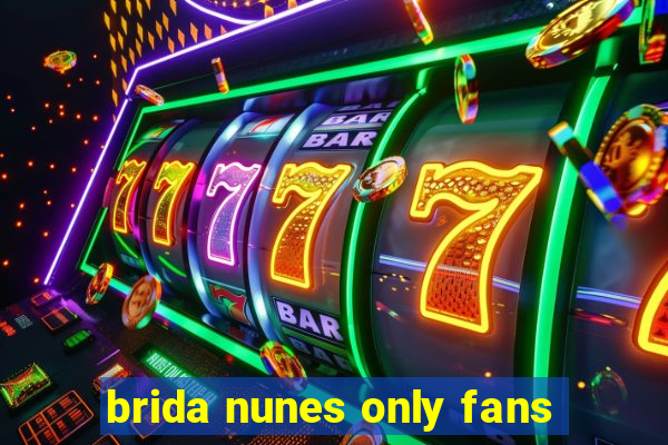 brida nunes only fans